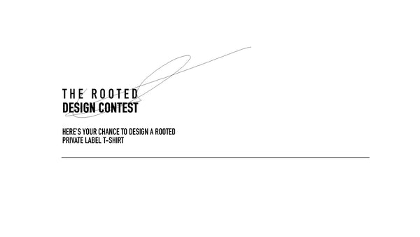ROOTED DESIGN CONTEST